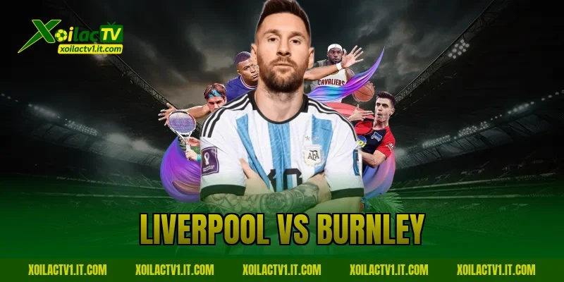 liverpool vs burnley