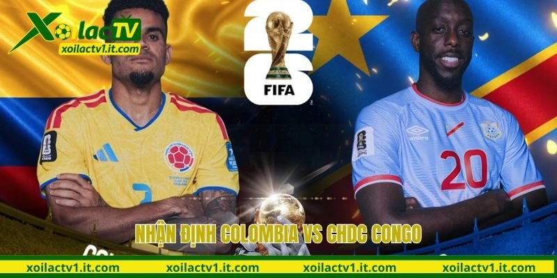 Nhận định Colombia vs CHDC Congo